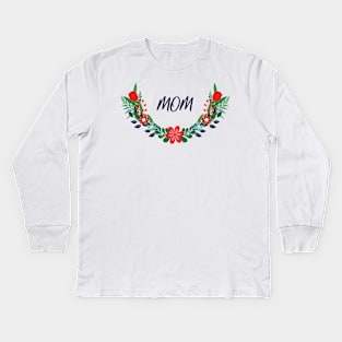 Mom Kids Long Sleeve T-Shirt